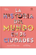 Papel HISTORIA DEL MUNDO EN 25 CIUDADES [ILUSTRADO] (CARTONE)