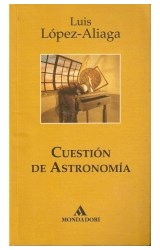 Papel CUESTION DE ASTRONOMIA (COLECCION LITERATURA MONDADORI)