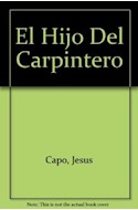 Papel HIJO DEL CARPINTERO NOVELA SOBRE JESUS DE NAZARETH