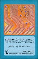 Papel EDUCACION E INTERNET LA PROXIMA REVOLUCION (BREVIARIOS 376)