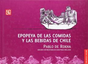 Papel EPOPEYA DE LAS COMIDAS Y LAS BEBIDAS DE CHILE (BIBLIOTECA CHILENA) (CARTONE)