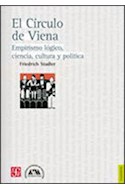 Papel CIRCULO DE VIENA EMPIRISMO LOGICO CIENCIA CULTURA Y POLITICA (COLECCION FILOSOFIA)