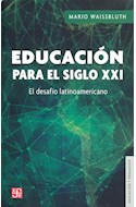 Papel EDUCACION PARA EL SIGLO XXI EL DESAFIO LATINOAMERICANO (COLECCION EDUCACION Y PEDAGOGIA)