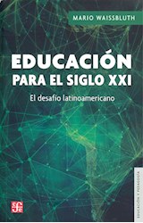 Papel EDUCACION PARA EL SIGLO XXI EL DESAFIO LATINOAMERICANO (COLECCION EDUCACION Y PEDAGOGIA)
