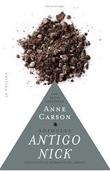 Papel ANTIGO NICK SOFOCLES UNA NUEVA VERSION DE ANNE CARSON [EDICION BILINGUE] (INGL-ESP)
