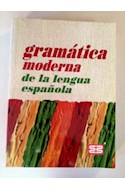 Papel GRAMATICA MODERNA DE LA LENGUA ESPAÑOLA