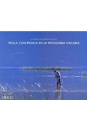Papel FLY FISHING IN CHILEAN PATAGONIA  (INGLES/ESPAÑOL) (CARTONE)