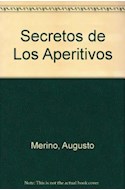 Papel SECRETOS DE LOS APERITIVOS (COLECCION SECRETOS DE LA COCINA)