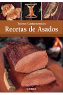 Papel RECETAS DE ASADOS (COLECCION TESOROS GASTRONOMICOS) (CARTONE)