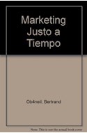 Papel MARKETING JUSTO A TIEMPO (DESARROLLO GERENCIAL)