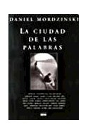 Papel CIUDAD DE LAS PALABRAS RETRATOS Y PALABRAS DE ESCRITORES DE AMERICA LATINA [1980-2006]