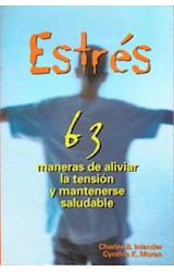 Papel ESTRES 63 MANERAS DE ALIVIAR LA TENSION Y MANTENERSE SALUDABLE (SALUD Y BIENESTAR)