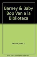 Papel BARNEY Y BABY BOP VAN A LA BIBLIOTECA (COLECCION APRENDE CON BARNEY)