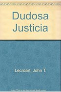 Papel DUDOSA JUSTICIA (COELCCION EL DORADO) (CARTONE)