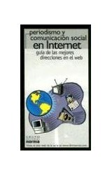 Papel PERIODISMO Y COMUNICACION SOCIAL EN INTERNET GUIA DE LAS MEJORES DIRECCIONES EN EL WEB
