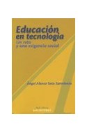 Papel EDUCACION EN TECNOLOGIA UN RETO Y UNA EXIGENCIA SOCIAL (COLECCION AULA ABIERTA)