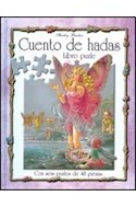 Papel CUENTO DE HADAS (CON 6 PUZLES DE 48 PIEZAS) (COLECCION LIBRO PUZLE) (CARTONE)