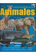 Papel GRAN ENCICLOPEDIA DE LOS ANIMALES (CARTONE) UN REPASO E  XHAUSTIVO DEL MUNDO ANIMAL CON MAS