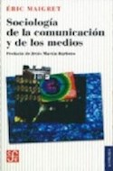 Papel SOCIOLOGIA DE LA COMUNICACION Y DE LOS MEDIOS (COLECCION SOCIOLOGIA)