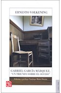 Papel GABRIEL GARCIA MARQUEZ UN TRIUNFO SOBRE EL OLVIDO (COLECCION TIERRA FIRME)