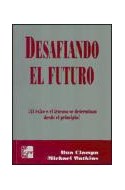 Papel DESAFIANDO EL FUTUROEL EXITO Y EL FRACASO SE DETERMINAN DESDE EL PRINCIPIO