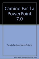 Papel CAMINO FACIL A POWER POINT 7.0 PARA WINDOWS 95 [C/DISQUETE] (COLECCION ENTER)