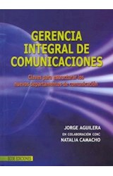 Papel GERENCIA INTEGRAL DE COMUNICACIONES CLAVES PARA ESTRUCT  URAR LOS NUEVOS DEPARTAMENTOS DE CO