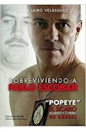 Papel SOBREVIVIENDO A PABLO ESCOBAR (7 EDICION) (RUSTICO)
