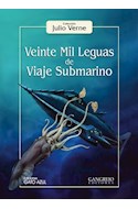 Papel VEINTE MIL LEGUAS DE VIAJE SUBMARINO (COLECCION JULIO VERNE) (CARTONE)