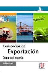 Papel CONSORCIOS DE EXPORTACION COMO (NO) HACERLO (MERCADEO)