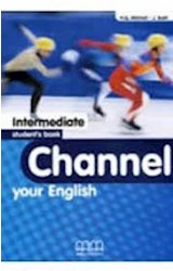 Papel CHANNEL YOUR ENGLISH INTERMEDIATE STUDENT'S BOOK