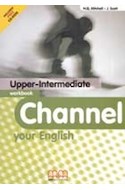 Papel CHANNEL YOUR ENGLISH UPPER INTERMEDIATE WORKBOOK [C/CD ROM]