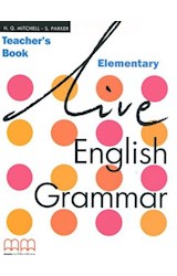 Papel LIVE ENGLISH GRAMMAR ELEMENTARY TEACHER'S BOOK