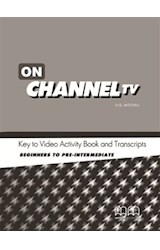 Papel ON CHANNEL TV KEY TO VIDEO ACTIVITY BOOK AND TRANSCRIPT