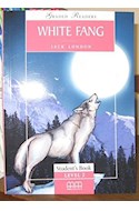Papel WHITE FANG (MM PUBLICATIONS GRADED READERS LEVEL 2) [STUDENT'S BOOK]