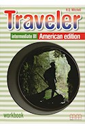 Papel TRAVELER INTERMEDIATE B1 WORKBOOK [AMERICAN EDITION]