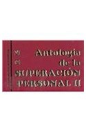 Papel ANTOLOGIA DE LA SUPERACION PERSONAL II