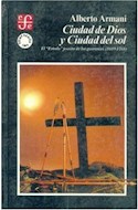 Papel CIUDAD DE DIOS Y CIUDAD DEL SOL EL ESTADO JESUITA DE LOS GUARANIES 1609 - 1768 (COLECCION HISTORIA)