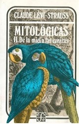 Papel MITOLOGICAS II DE LA MIEL A LAS CENIZAS (COLECCION ANTROPOLOGIA)