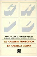 Papel ANALISIS FILOSOFICO EN AMERICA LATINA (SERIE FILOSOFIA) (CARTONE)
