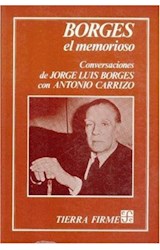 Papel BORGES EL MEMORIOSO CONVERSACIONES DE BORGES CON CARRIZ