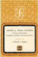 Papel ESTADO Y CLASES SOCIALES EN LAS RELACIONES ESTADOS UNIDOS - LATINOAMERICA (TRIMESTRE ECONOMICO)