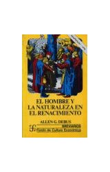 Papel HOMBRE Y LA NATURALEZA EN EL RENACIMIENTO (COLECCION BREVIARIOS 384) (BOLSILLO)