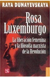 Papel ROSA LUXEMBURGO LA LIBERACION FEMENINA Y LA FILOSOFIA MARXISTA DE LA REVOLUCION (POPULAR)