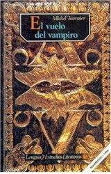 Papel VUELO DEL VAMPIRO (COLECCION LENGUA Y ESTUDIOS LITERARIOS) (CARTONE)