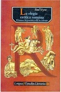 Papel ELEGIA EROTICA ROMANA EL AMOR LA POESIA Y EL OCCIDENTE (LENGUA Y ESTUDIOS LITERARIOS)