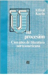 Papel UNA PROCESION CIEN AÑOS DE LITERATURA NORTEAMERICANA (COLECCION LENGUA Y ESTUDIOS LITERARIOS)