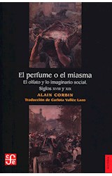 Papel PERFUME O EL MIASMA EL OLFATO Y LO IMAGINARIO SOCIAL SI  GLOS XVIII Y XIX (HISTORIA)