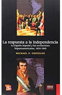 Papel RESPUESTA A LA INDEPENDENCIA LA ESPAÑA IMPERIAL Y LAS REVOLUCIONES HISPANOAMERICANAS 1810 - 1840