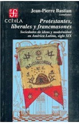 Papel PROTESTANTES LIBERALES Y FRANCMASONES SOCIEADES DE IDEAS Y MODERNIDAD EN AMERICA LATINA SIGLO XIX
